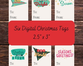 May include: Six printable Christmas gift tags with retro designs. The tags are 2.5 inches by 3 inches and feature designs with text such as "Merry Christmas", "Merry and Bright", "Tis the Season", "Santa's Coming to Town", "Joy to the World", and "Seasons Greetings!"