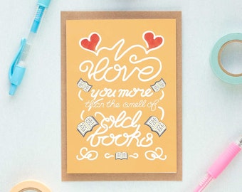 I Love You More Than Old Books Bookish Birthday, Anniversary, Valentine's or Galentine's Card for Book Lover, Bibliophile or Book Nerd Gift