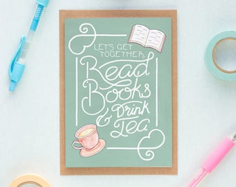 Read Books Drink Tea Friend Card, Book Birthday Card, Literature Gift, Tea Lover Book Lover Gift, Bookworm, Book Addict, Book Nerd, Tea Cup