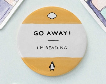 Penguin Book Inspired Go Away, I'm Reading Pocket / Compact Mirror - Bookish Literary Gift for a Bibliophile, Book Nerd, Librarian or Reader