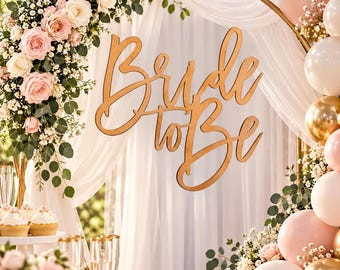 Bride to Be Sign | Bridal Shower Backdrop
