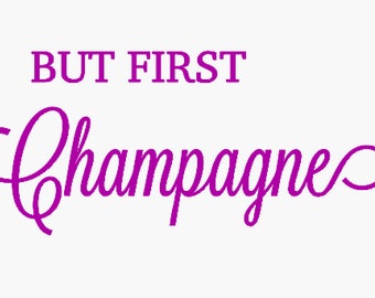 But First, Champagne Wedding Sign