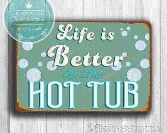 Vintage Hot Tub Sign, Rustic Style (Indoor or Outdoor, Multiple Sizes)