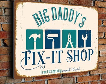 Big Daddy’s Fix-It Shop Sign, Funny Garage Gift for Fathers Day