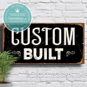 Custom Built Sign, Custom Built Signs, Outdoor Signs, Weatherproof ...