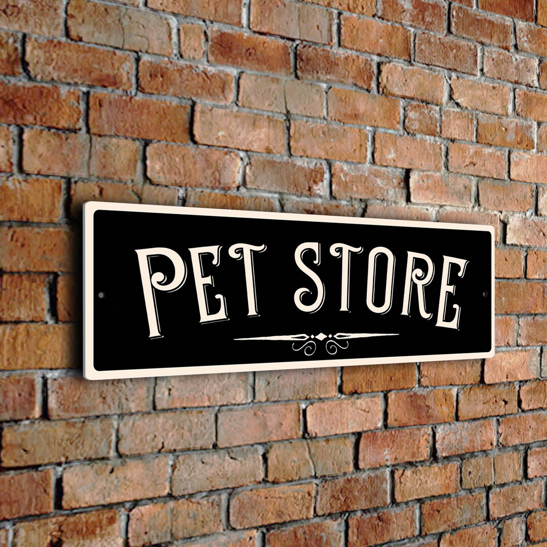 PET STORE Sign, Vintage Style Pet Store Sign Made From Durable Outdoor