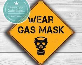 WEAR GAS MASK Sign - Gas Mask Signs, Danger Wear Gas Mask, Teenager Room Decor, Gas Mask, Teenager Room Signs, Gas Mask Zone, Wear Gas Mask