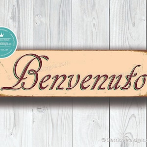 BENVENUTO ITALIAN WELCOME Sign, Benvenuto Signs, Benvenuto Italian Old World Welcome Sign, Italian Sign Decor, Italian Decor, Italian Decor