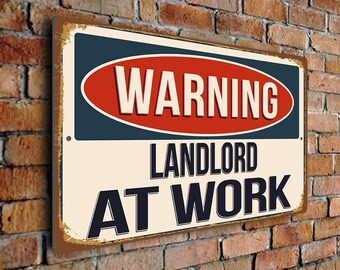 Warning Landlord At Work Sign – Vintage Style Aluminum Plaque, Funny Gift for Landlords