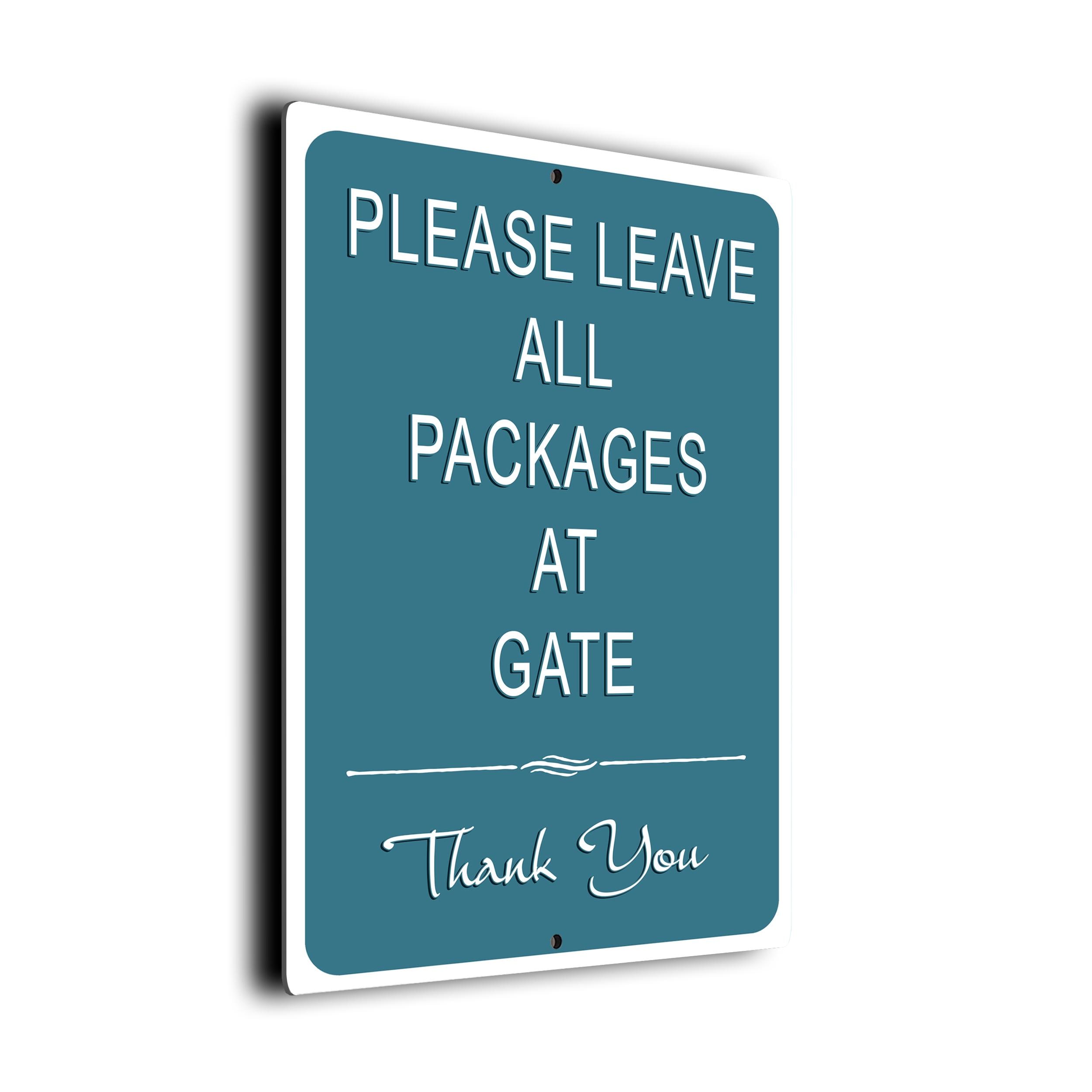 Bitte lassen Sie ALLE PAKETE am GATE, Lieferschild, Schild für Lieferungen, Lassen Sie Lieferungen am Tor