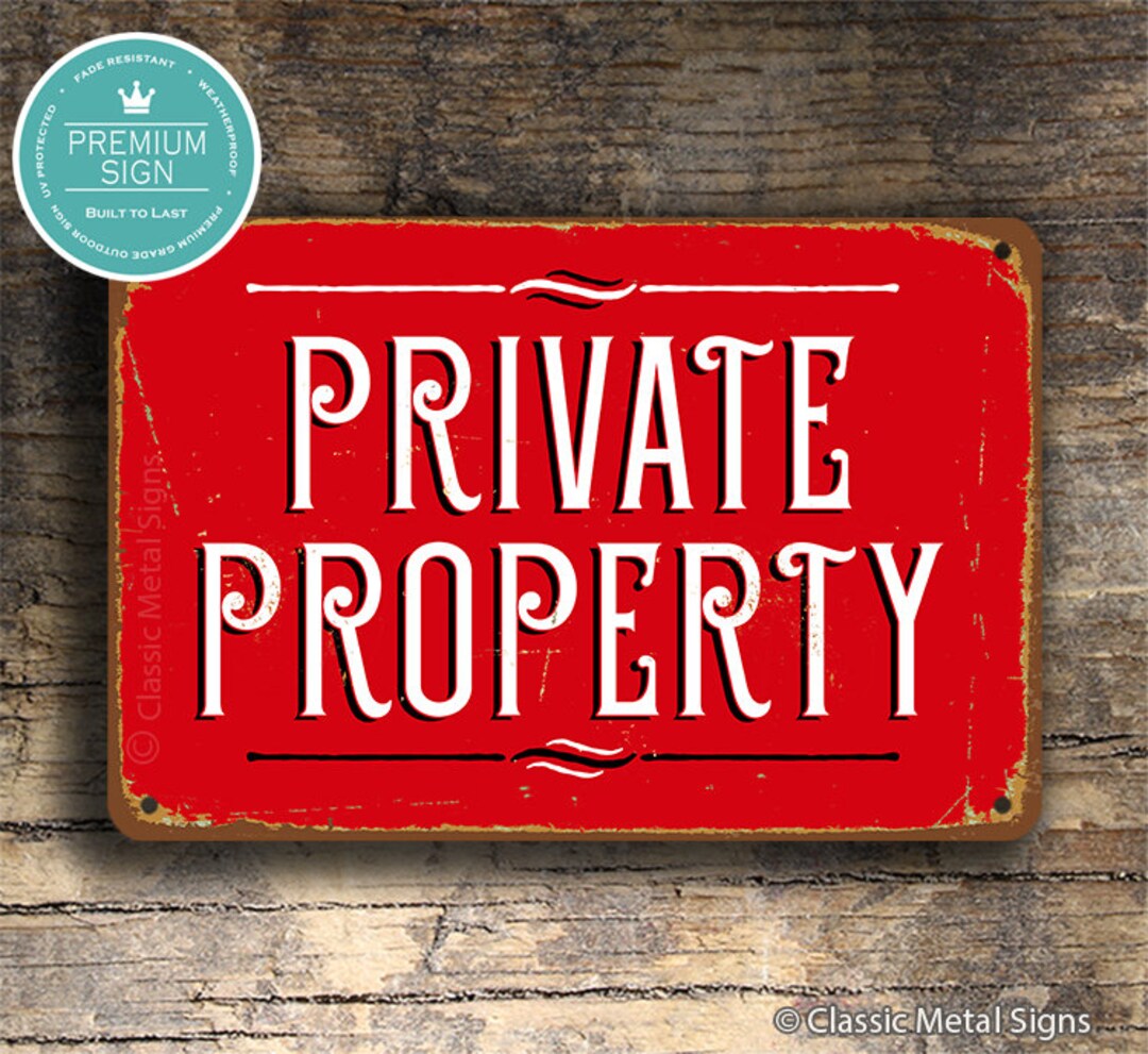 PRIVATE PROPERTY SIGN, Vintage Style Private Property Sign, Private Property, Outdoor Signs