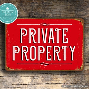 PRIVATE PROPERTY SIGN, Vintage style Private Property Sign, Private Property, Outdoor Signs, Custom Signs, Property, Private Property Signs