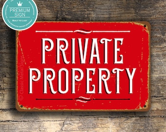 PRIVATE PROPERTY SIGN, Vintage style Private Property Sign, Private Property, Outdoor Signs, Custom Signs, Property, Private Property Signs