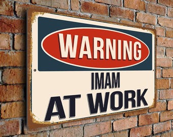 Imam At Work Sign – Vintage Style Aluminum Composite Plaque, Funny Religious Gifts