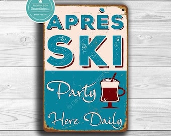 Vintage Style Aprés Ski Party Sign: Ski Lodge Decor