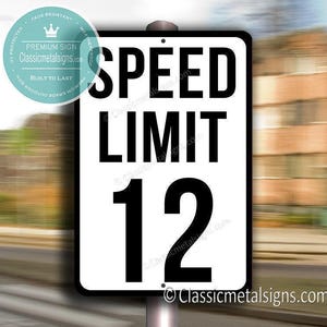 Speed Limit 12 Sign: Aluminum Composite, Vintage Style