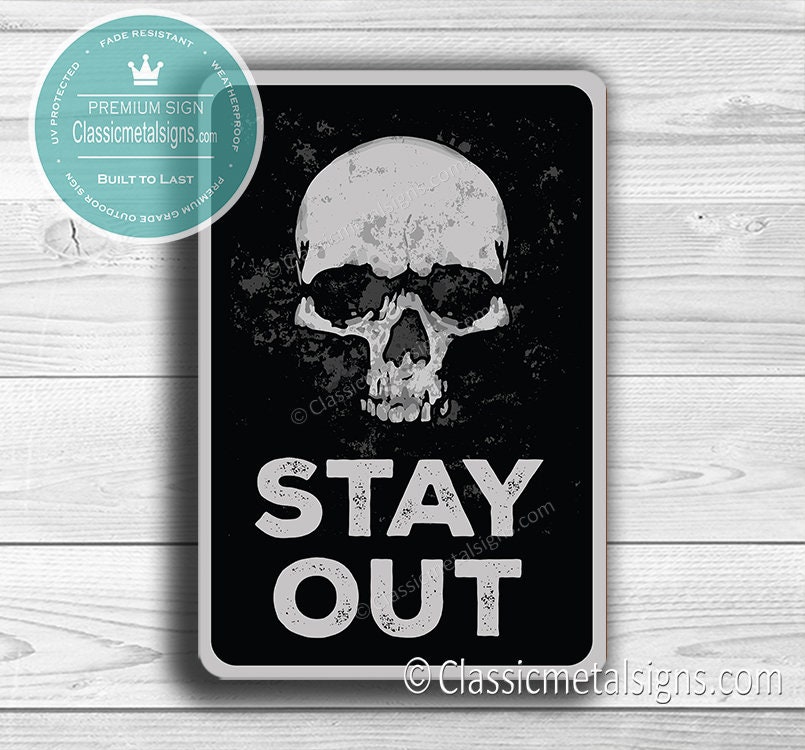 STAY OUT SIGN, Stay Out Signs, Vintage style Faded Stay Out Sign, Keep Out, Stay Away, Black Signs, Outdoor Signs, Stay Out