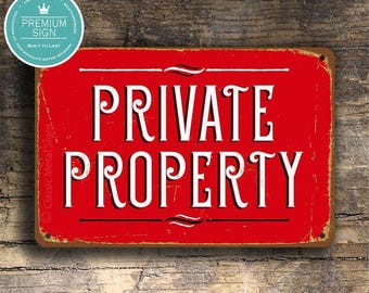 Private Property Sign: Vintage Rustic Style - Weather Resistant