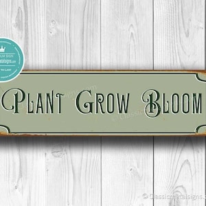 Letrero "Planta crece, florece": Decoración de jardín de estilo vintage