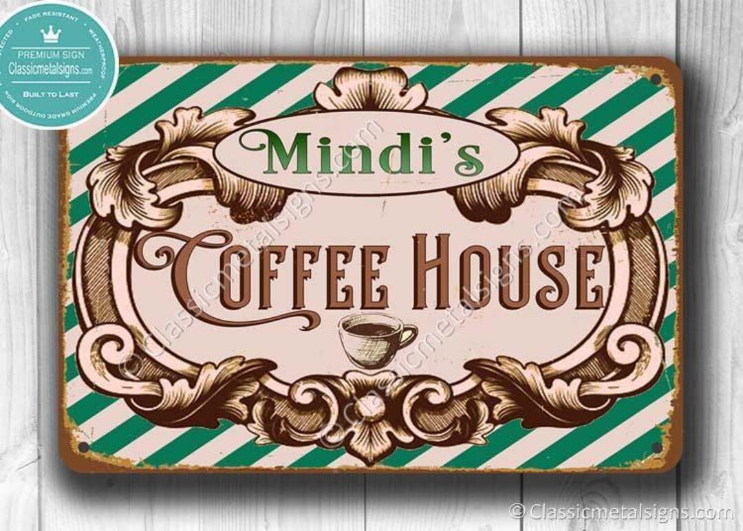 Coffee House Sign: Vintage Rustic Design (personalized, Weather ...
