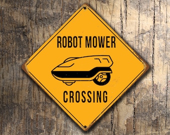 ROBOT MOWER CROSSING Sign, Robot Mower Xing Signs, Garden Robot Mower, Warning Robot Mower Crossing, Robot Mower Sign, Lawnmower Crossing,