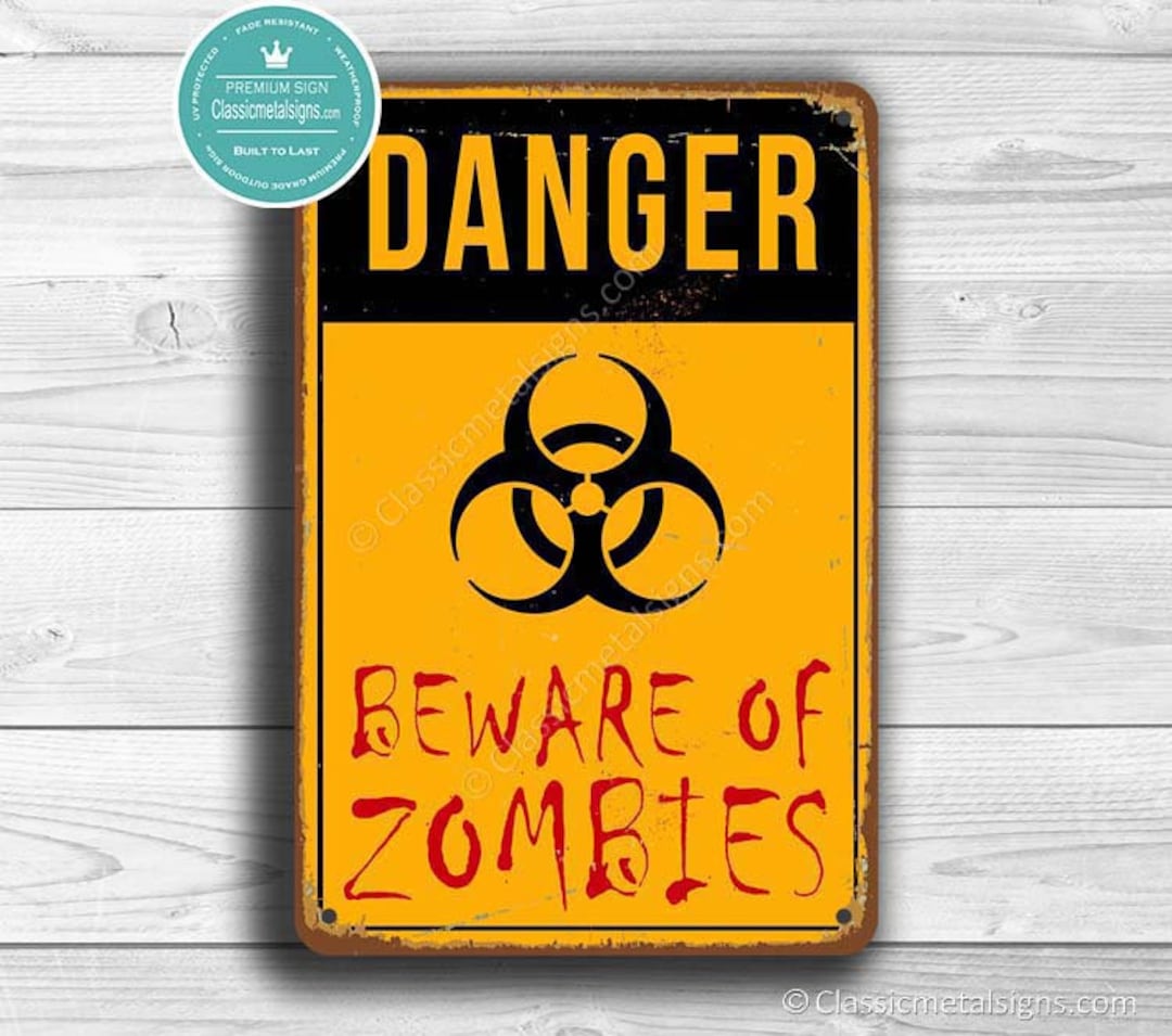 BEWARE OF ZOMBIES Sign, Danger Zombies Signs, Vintage Style Zombies