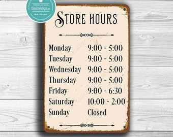 CUSTOMIZABLE STORE HOURS Sign, Custom Sign, Store Hours, Outdoor Grade Store Hours sign, Customizable Store Signs, Opening Times, Open Hours