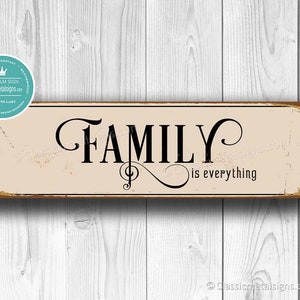 FAMILY IS EVERYTHING Sign, Family Signs, Vintage Style Family Is Everything Sign, Family Name Sign, Family Wall Decor, Family is Everything