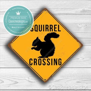 Rustic Squirrel Crossing Sign, Vintage Style (Indoor or Outdoor)