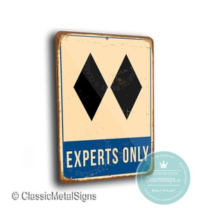 SKI EXPERTS SIGN, Ski Experts Only Signs, Vintage style Double Black Diamond, Ski Decor, Ski Sign, Ski Signs, Blue Experts Only Signs
