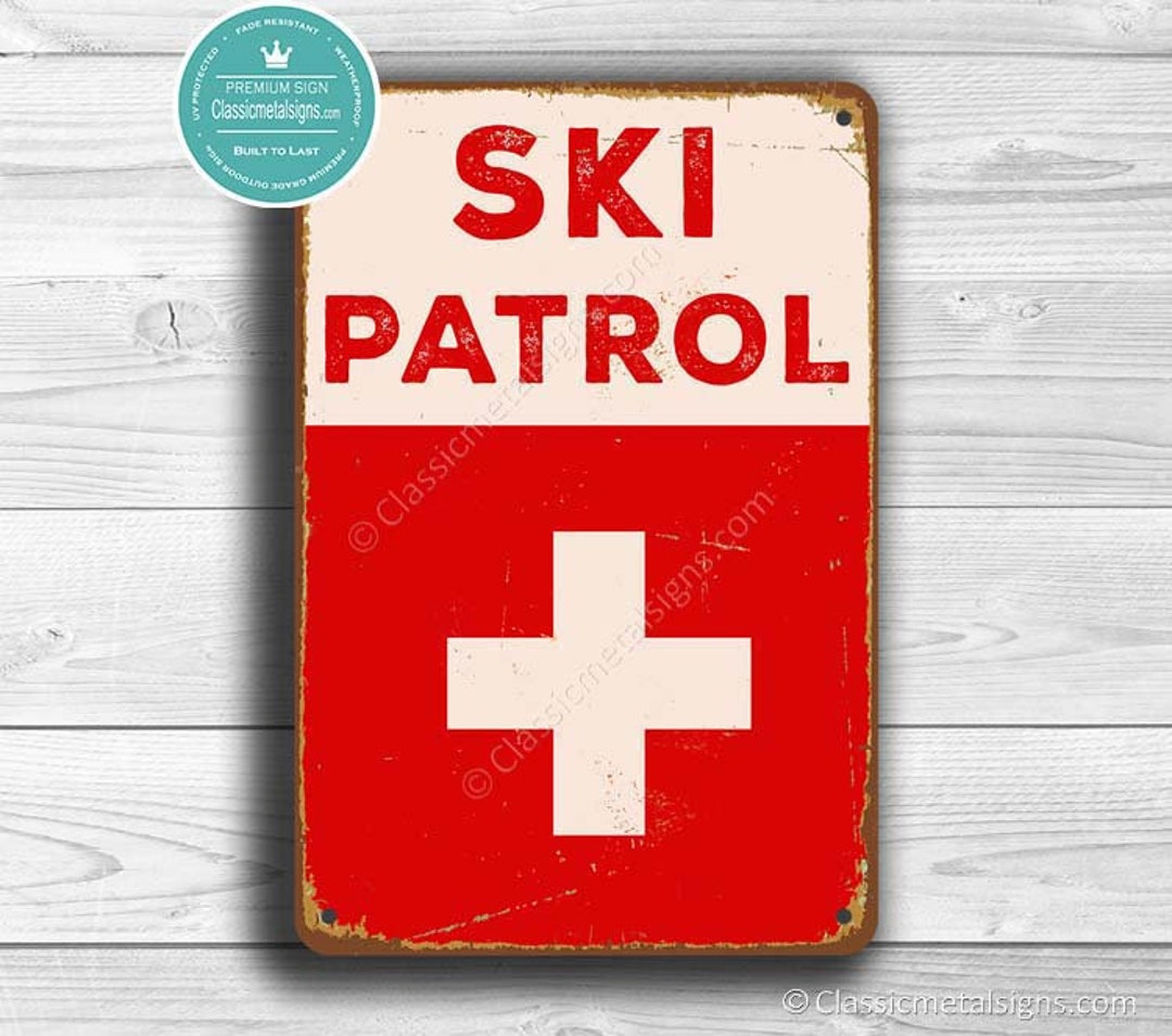 SKI PATROL SIGN, Ski Patrol Signs, Vintage Style Ski Patrol Sign, Ski