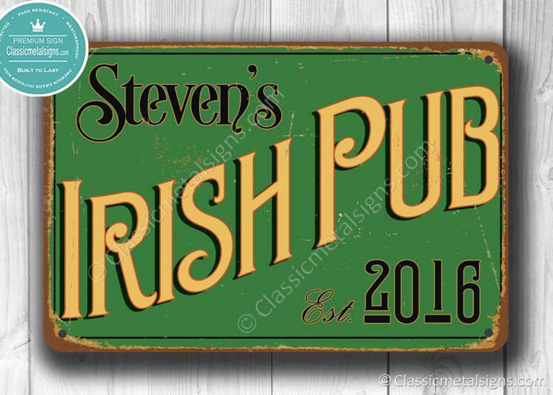 Custom IRISH PUB SIGN, Irish Pub Signs, Vintage Style Irish Pub Sign