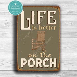 PORCH SIGN, Life is better on the Porch, Vintage style Porch Sign, Porch Decor, Porch Wall Decor, Life is better on the Porch, Porch Signs