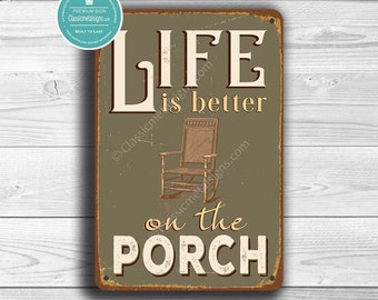 PORCH SIGN, Life is better on the Porch, Vintage style Porch Sign, Porch Decor, Porch Wall Decor, Life is better on the Porch, Porch Signs