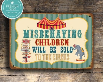 Misbehaving Children Sign: Whimsical Vintage Circus Décor - Indoor or Outdoor