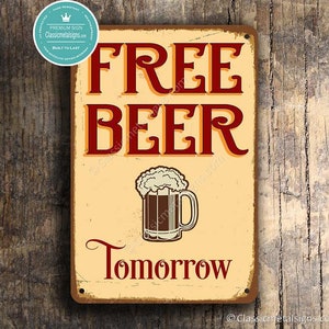 FREE BEER TOMORROW Sign, Beer Signs, Bar Signs, Vintage style Beer Sign, Home Wet Bar, Home Bar Signs, Home Bar Decor, Man Cave Bar Sign image 1