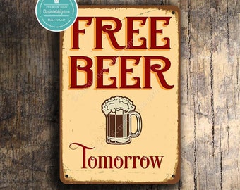 FREE BEER TOMORROW Sign, Beer Signs, Bar Signs, Vintage style Beer Sign, Home Wet Bar, Home Bar Signs, Home Bar Decor, Man Cave Bar Sign