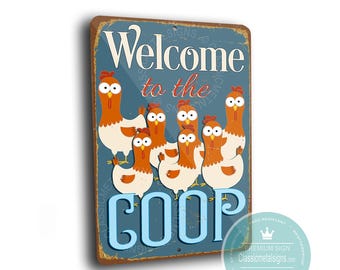 Welcome to the COOP Sign: Funny Chicken Coop Decor