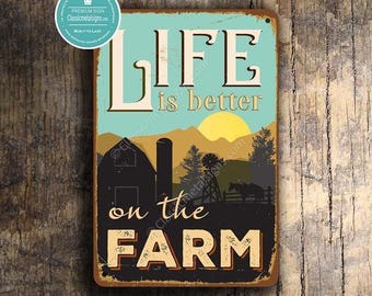 Vintage Style Farm Sign: Life is Better on the Farm