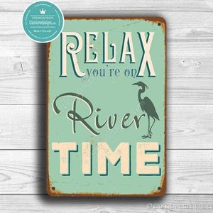 Relax You’re On River Time Sign: for Cabins or Patios, Vintage Décor