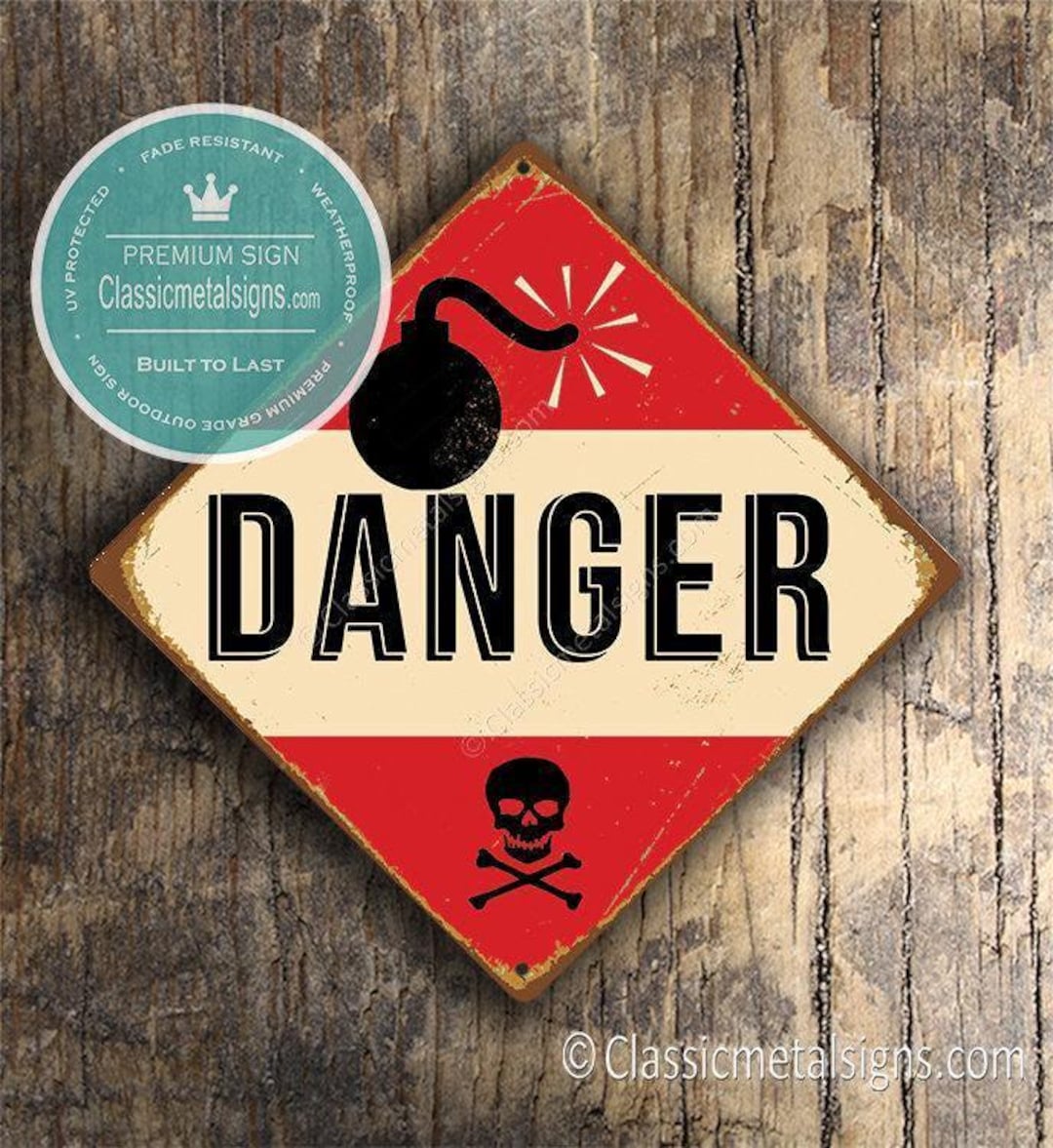 Vintage Danger Sign, Rustic Style (indoor/outdoor, 8x8 or 12x12) - Etsy