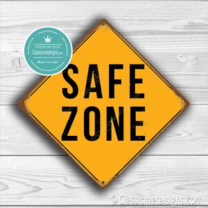 SAFE ZONE SIGN, Safe Sign, Safe, Safe Signs, Safe Zone, Safe Zone ...