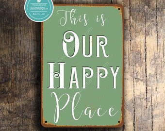 This is OUR HAPPY PLACE Sign, This is our happy place, Our happy place wall hanging, Our Happy Place, Olive Green Our happy Place Wall Sign