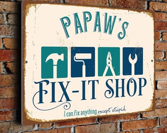 Papaw's Fix-It Shop Decor, Humorous Gift for Handyman