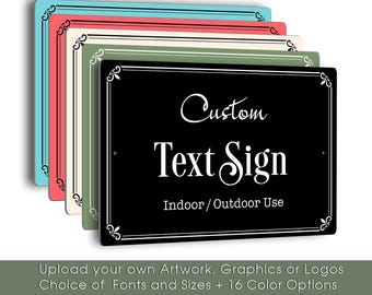 Custom Text Sign, Fully Personalized Outdoor Plaque with Any Wording Logo or Design