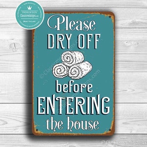 PLEASE DRY OFF Before Entering House, Pool Rules Signs, Please Dry off ...