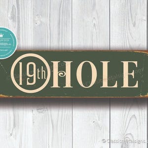 19th Hole Sign: Vintage Bar and Man Cave Decor (12x4 or 20x6 inches)