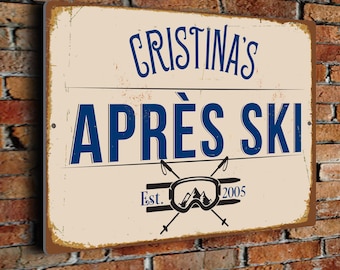 Après Ski Sign: Vintage Look - Custom Text, Indoor or Outdoor