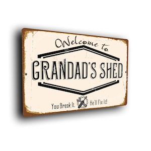 Grandad&#39;s Shed Sign: Rustic Aluminum Composite Decor, He&#39;ll Fix It