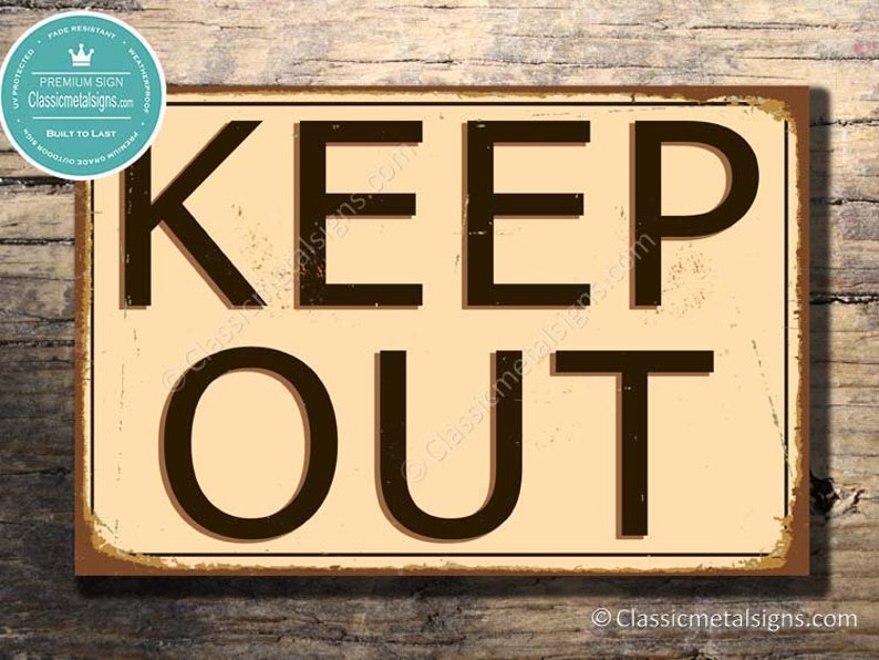 KEEP OUT SIGN, Keep Out Signs, Vintage style Keep Out Sign, Outdoor Signs, Keep Out Sign, Danger Keep Out Sign, Private Property Signs image 2